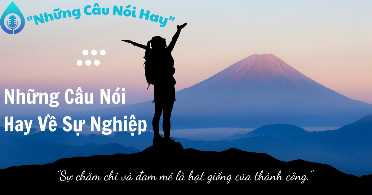 Những câu nói hay về sự nghiệp