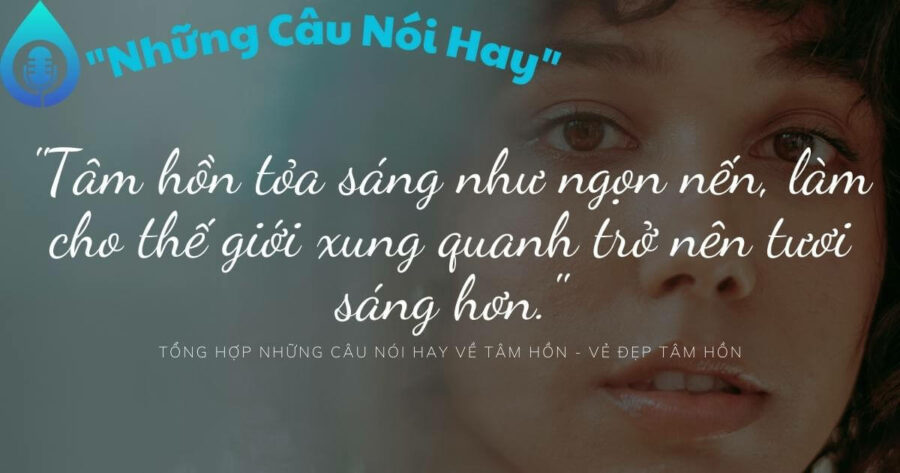 Những câu nói hay về vẻ đẹp tâm hồn