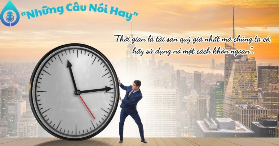 Những câu nói hay về thời gian