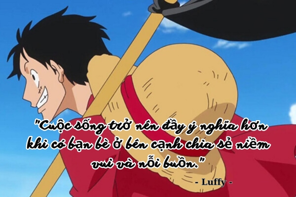 câu nói hay về tinh bạn của Luffy