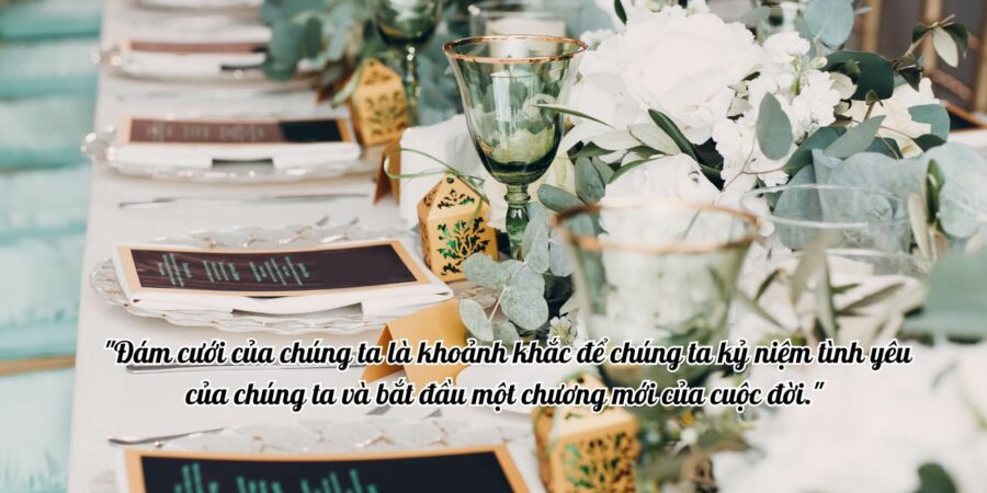 Những Câu Nói Hay Về Đám Cưới Ngọt Ngào, Lãng Mạn