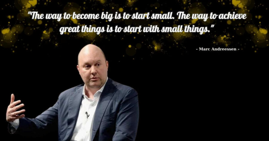 Marc Andreessen là ai? Những câu nói hay của Marc Andreessen