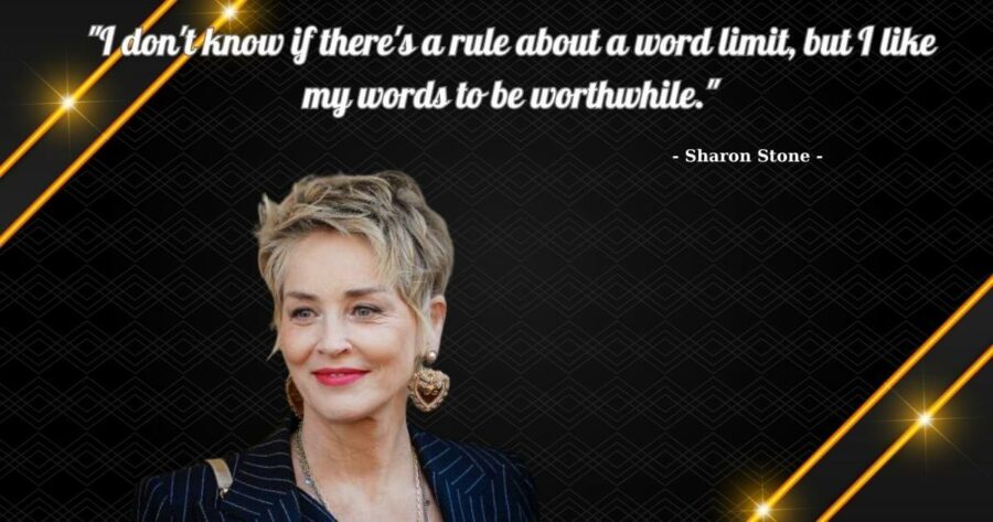 Sharon Stone là ai? Những câu nói hay của Sharon Stone